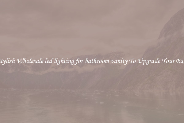Shop Stylish Wholesale led lighting for bathroom vanity To Upgrade Your Bathroom