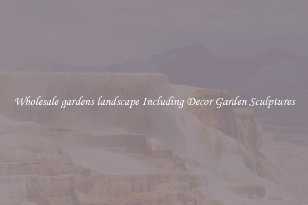 Wholesale gardens landscape Including Decor Garden Sculptures