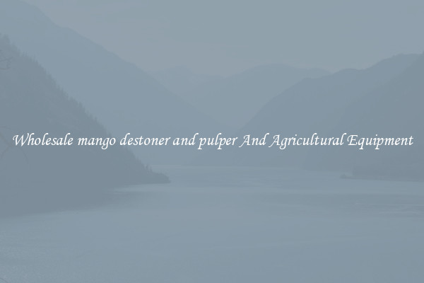 Wholesale mango destoner and pulper And Agricultural Equipment