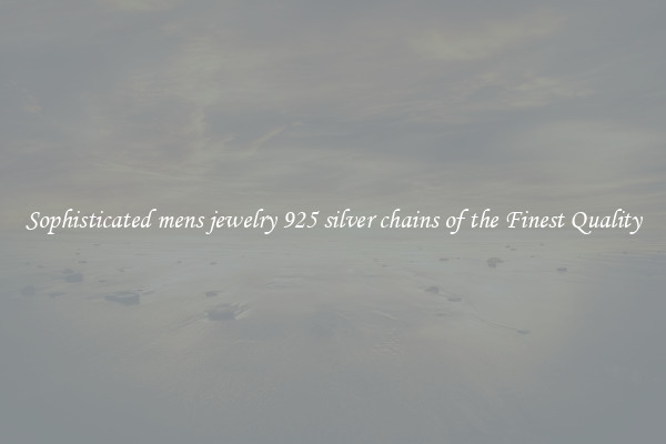 Sophisticated mens jewelry 925 silver chains of the Finest Quality