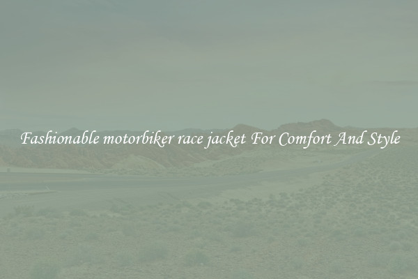 Fashionable motorbiker race jacket For Comfort And Style