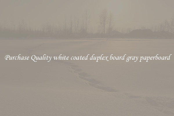 Purchase Quality white coated duplex board gray paperboard