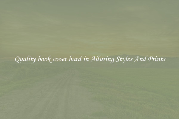Quality book cover hard in Alluring Styles And Prints