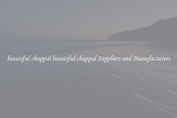 beautiful chappal beautiful chappal Suppliers and Manufacturers