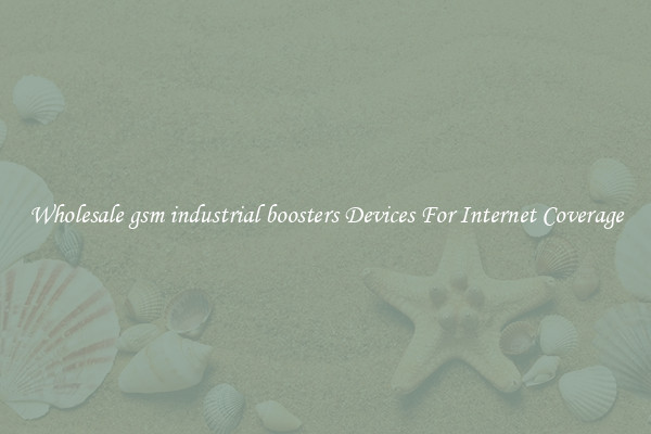 Wholesale gsm industrial boosters Devices For Internet Coverage