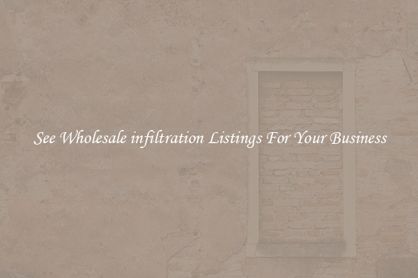 See Wholesale infiltration Listings For Your Business